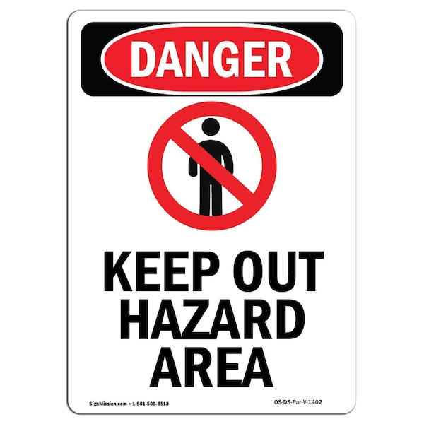Safety Sign, OSHA Danger, 5" Height, Keep Out Hazard Area, Portrait, 10PK